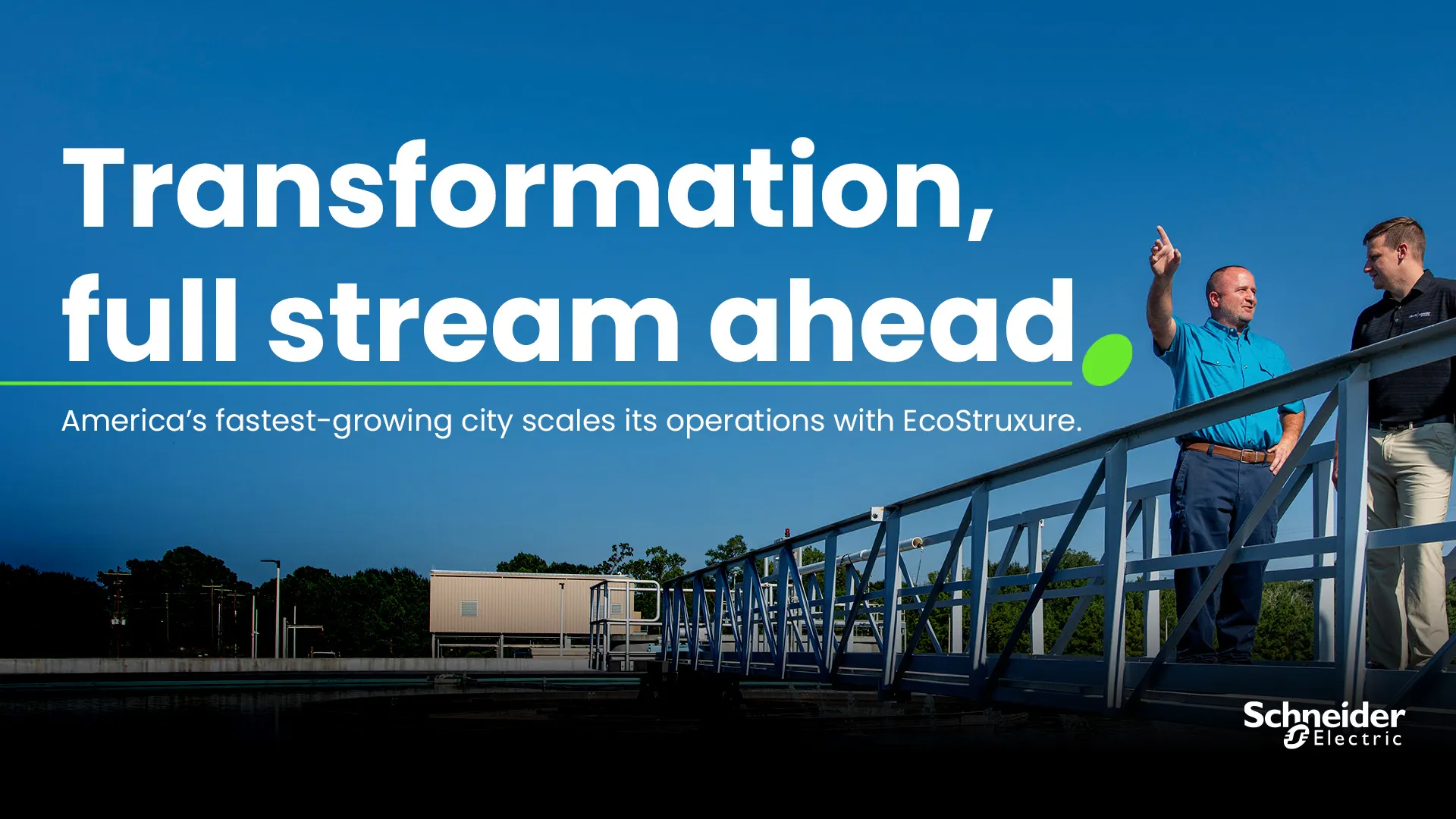 Campaign card reading Transformation, full stream ahead over two engineers on a walkway at a water treatment plant