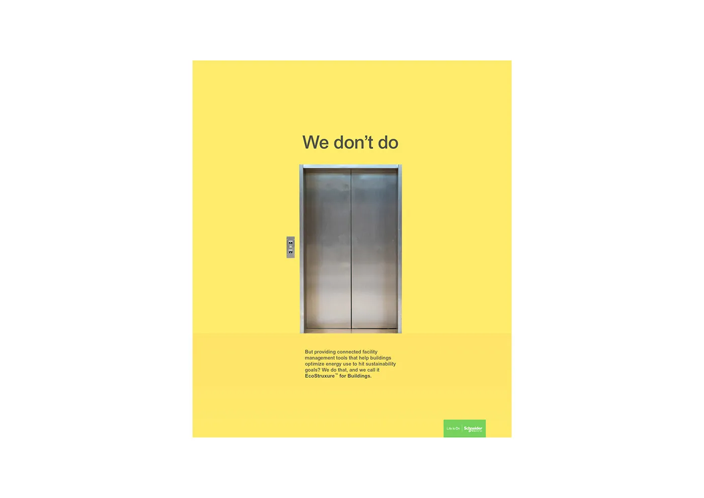 Yellow poster showing a stainless steel elevator door under the headline We don't do